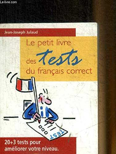 Le Petit Livre des tests du francais correct 9782876916197