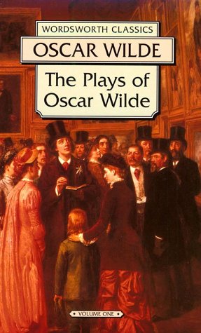 The Plays of Oscar Wilde: Lady Windermere's Fan and a Woman of No Importance 9781853261848