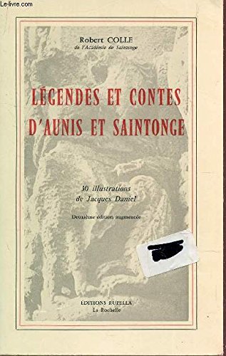 LEGENDES ET CONTES D'AUNIS ET SAINTONGE 9782864740018