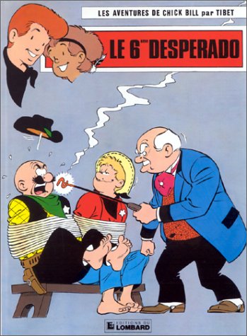 Chick Bill, tome 42 : Le 6ème despérado 9782803601264