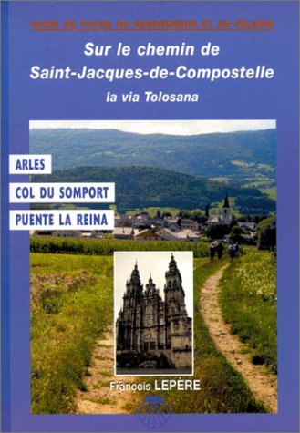 Arles - Col du Somport - Puente la Reina 9782951636798