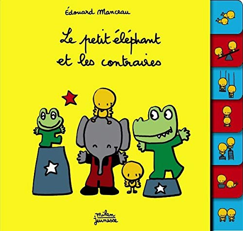 Le petit éléphant et les contraires 9782745930354