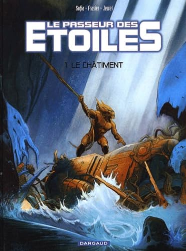 Le Passeur des étoiles - Fiction, tome 1 : Le Châtiment 9782205049749