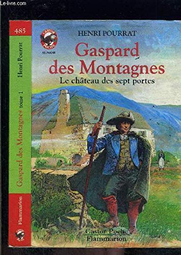 Gaspard des montagnes : Le Château des 7 portes 9782081640948