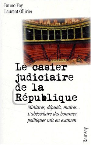 Le Casier judiciaire de la République 9782841145812