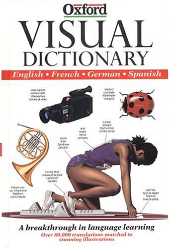 Oxford Visual Dictionary.: English, French, German, Spanish 9780198631453