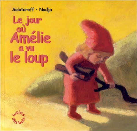 Le jour où Amélie a vu le loup 9782211065955