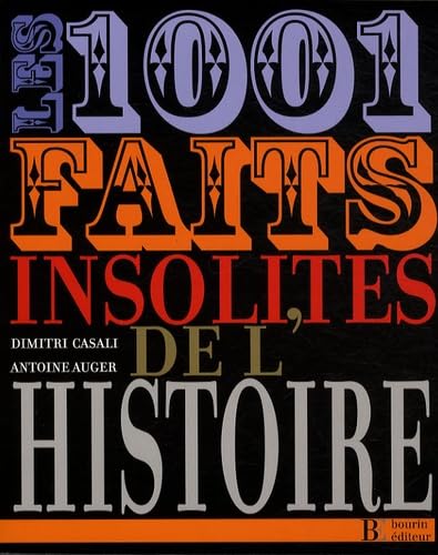 Les 1001 faits insolites de l'histoire 9782849411391