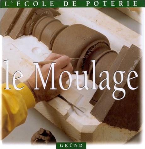 Le moulage 9782700019735