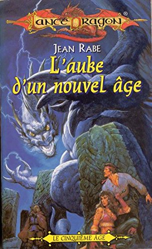 Lancedragon n°28 - le cinquieme age : L'Aube d'un nouvel âge 9782265065994