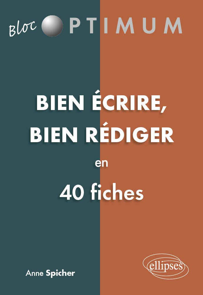 Bien écrire, bien rédiger en 40 fiches 9782729867539
