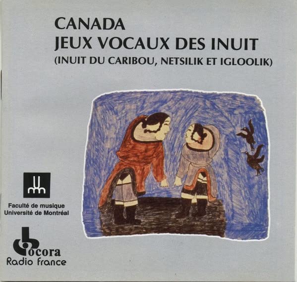 Canada.Jeux Vocaux des Inuit [Import] 3149025041531