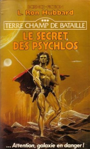 Terre champ de bataille, tome 3 : Le secret des Psychlos 9782266021180