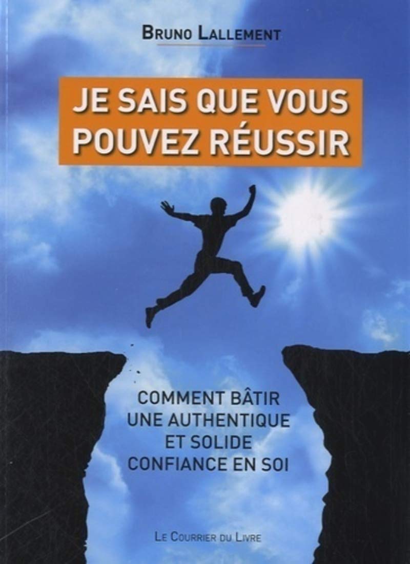 Je sais que vous pouvez réussir 9782702909935