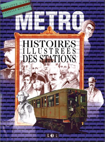 Metro : Histoires illustrées des stations 9782843082139