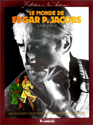 LE MONDE DE EDGAR P JACOBS 9782803604814