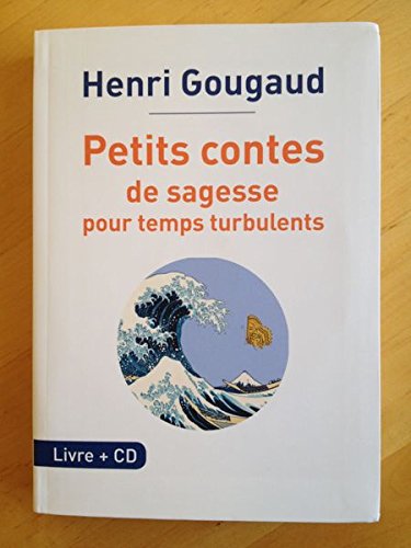Petits contes de sagesse pour temps turbulents 9782286099046