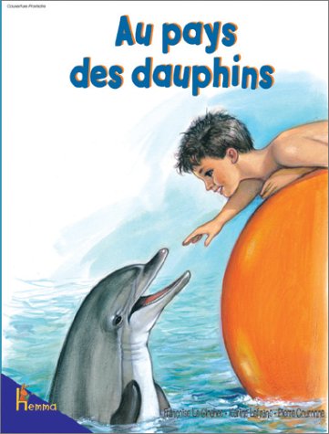 Au pays des dauphins 9782800683751