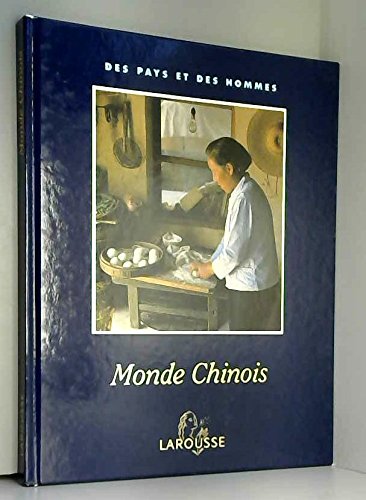 Des pays et des hommes Monde chinois 9782842640033