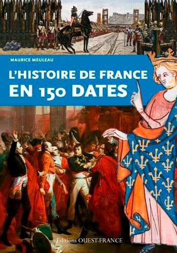 L'histoire de France en 150 dates 9782737366314