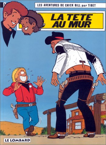 Chick Bill, tome 46 : La Tête au mur 9782803601349