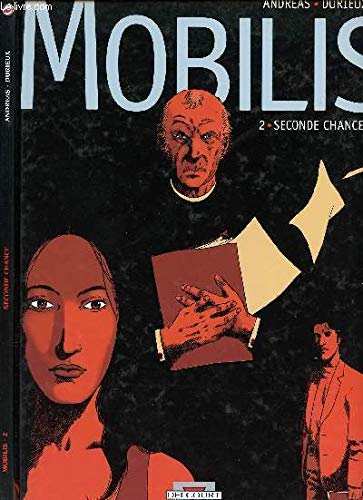 Mobilis, tome 2 : Seconde chance 9782840555506