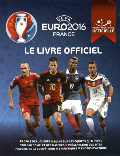 UEFA Euro 2016 France: Le livre officiel 9782361241735