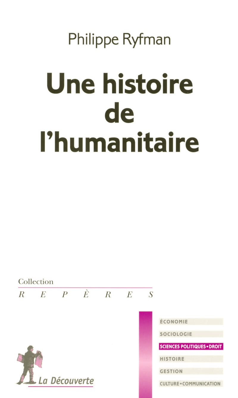 Une histoire de l'humanitaire 9782707153982