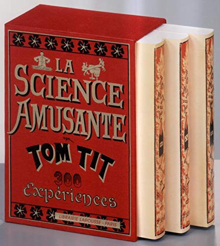 La science amusante : Tom Tit, 300 expériences - coffret de 3 volumes 9782035130105