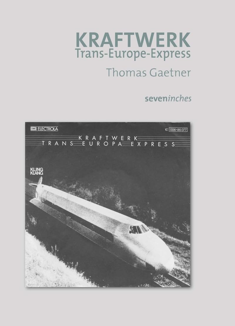 Kraftwerk - Trans Europ Express 9782383780441