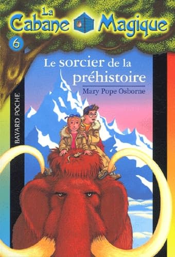 La Cabane magique, numéro 6 : Le Sorcier de la préhistoire 9782747005258
