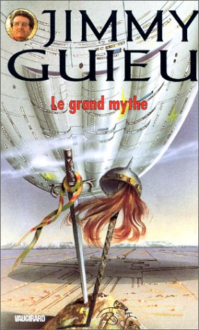 Le grand mythe 9782265055438