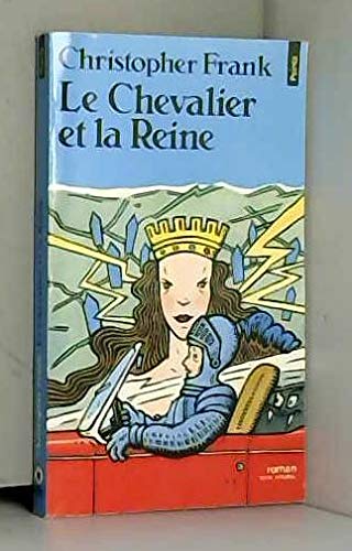 Le Chevalier et la reine 9782020105200