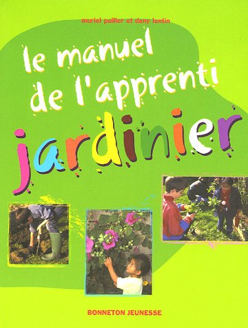 Le manuel de l'apprenti jardinier 9782862533421