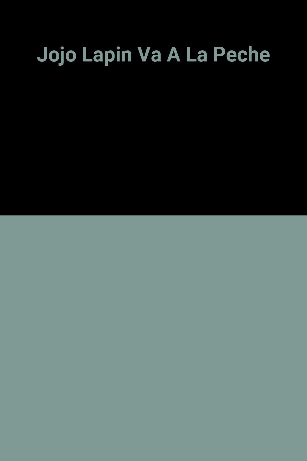 JOJO LAPIN VA A LA PECHE 9782010149832