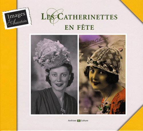 Les Catherinettes en fête 9782350771038
