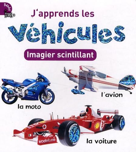 J'apprends les véhicules: Imagier scintillant 9782874316920