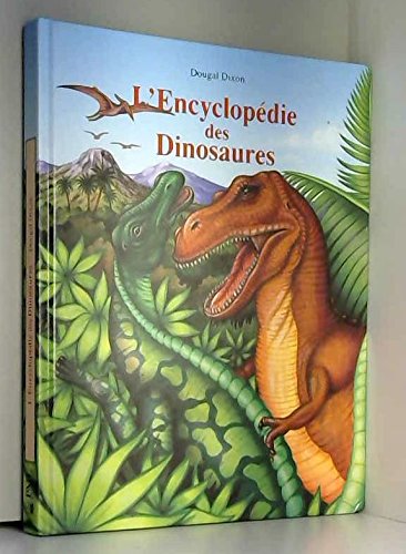 L'Encyclopédie des Dinosaures 9782876287501