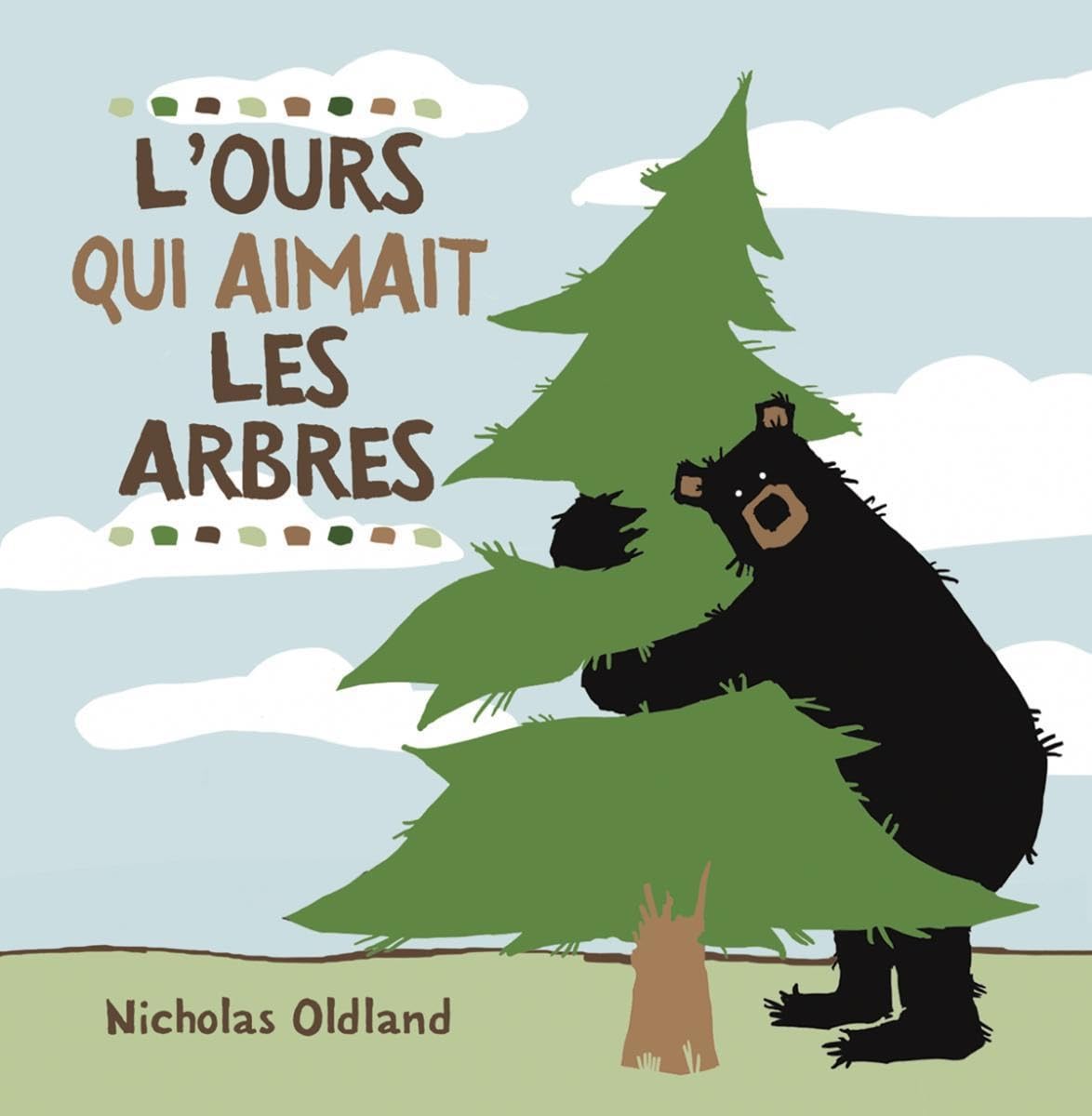 L'Ours Qui Aimait Les Arbres 9781443101615