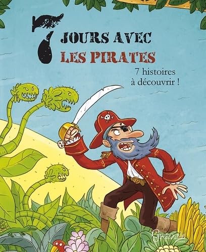 7 jours avec les pirates 9782366531398
