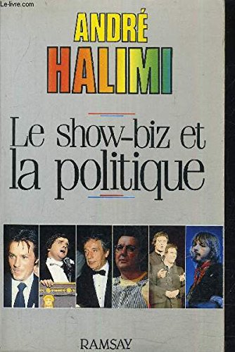 Le show-biz et la politique 9782859565114