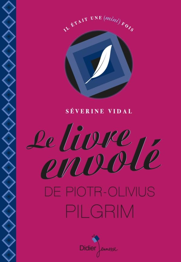 Le Livre envolé de Piotr-Olivius Pilgrim 9782278076109
