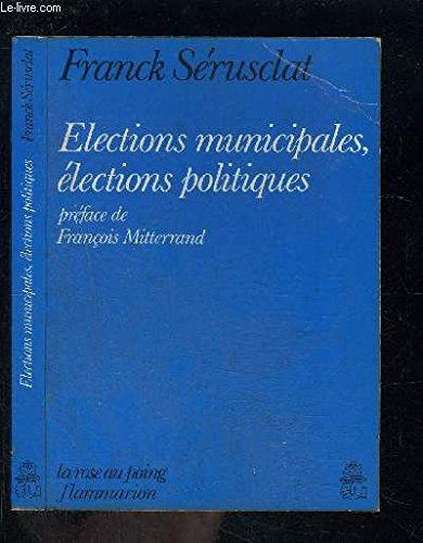 Elections municipales - elections politiques: - PREFACE 9782080609335