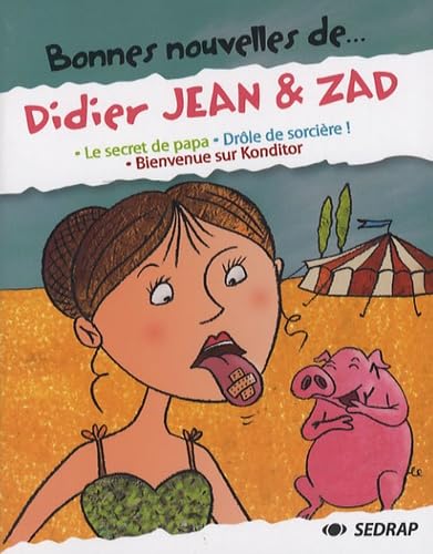 Bonnes nouvelles de... Didier Jean & Zad 9782758101642