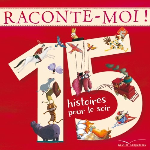 Raconte-moi !: 15 histoires pour le soir 9782013939379