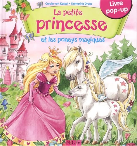 La petite princesse et les poneys magiques: Livre pop-up 9783862338603