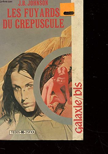 Les fuyards du crépuscule 9782720101632