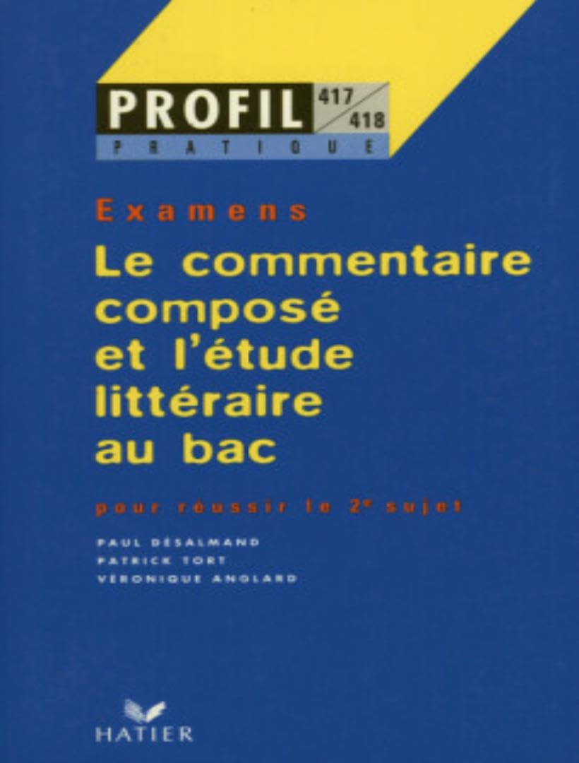 Le commentaire composé et l'étude littéraire: Pour réussir le 2e sujet du bac, définition de l'épreuve, les outils d'analyse indispensables,... 9782218715457