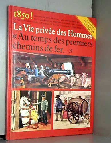 Au temps des premiers chemins de fer : 1830-1860 9782010000928