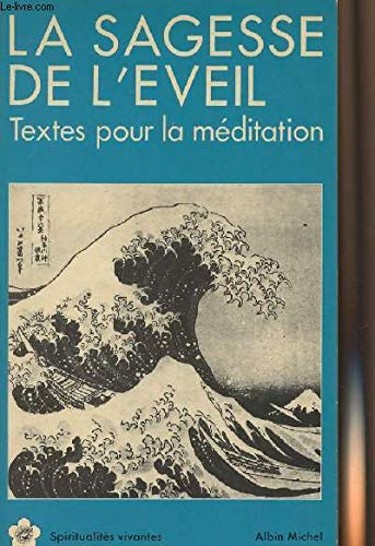 La Sagesse de l'éveil : Textes pour la méditaition 9782226022493